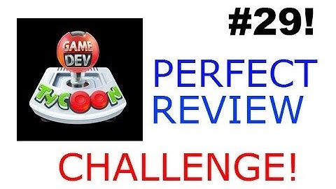 ★Game Dev Tycoon Perfect Review Challenge: Episode 29 - Phat Cash!
