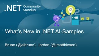 .NET AI Community Standup: What’s New in .NET AISamples