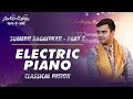 Sumedh bagaitkar  electric piano  classical fusion  2  jashn e zabaan  edition 3  raipur  cg