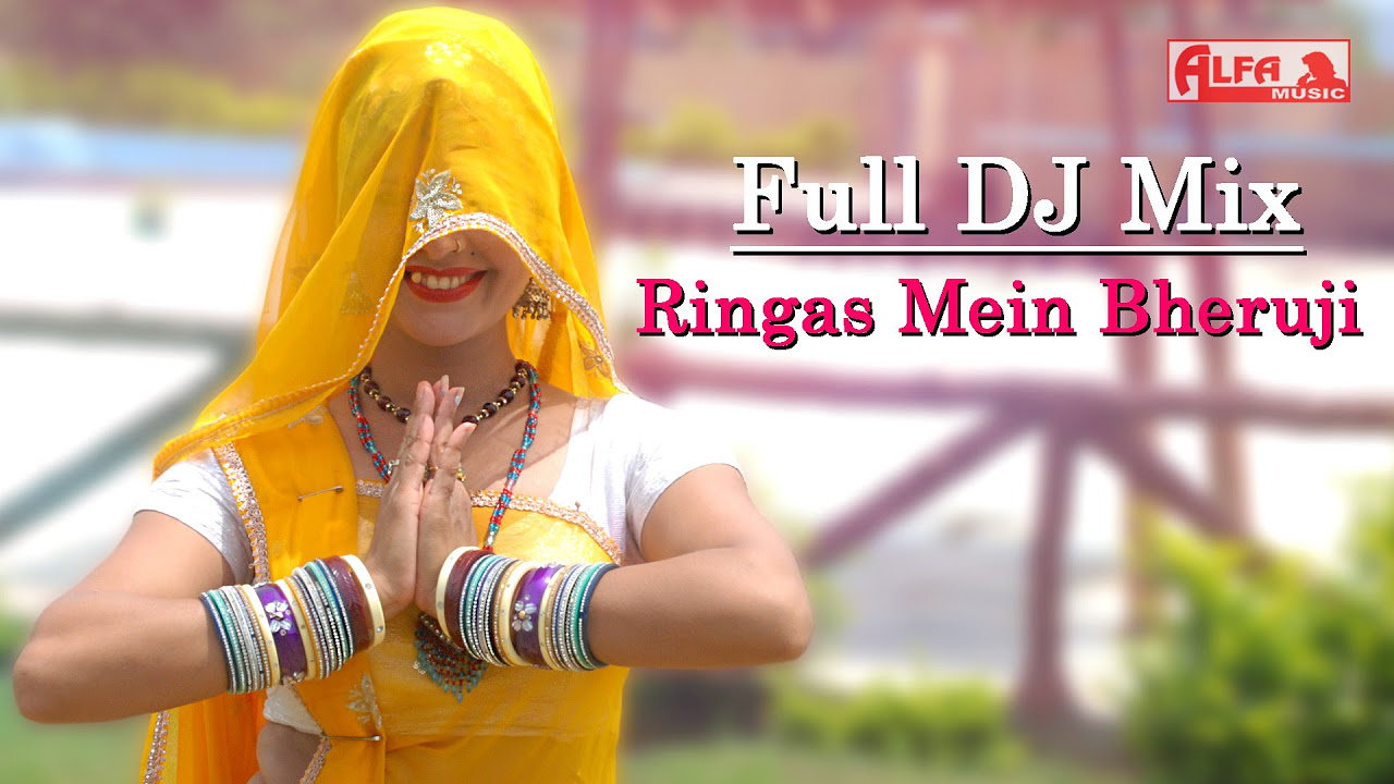 Rajasthani DJ Songs  Full DJ Mix Ringas Mein Bheruji  Alfa Music  Films