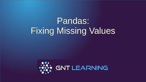 Pandas: Fixing Missing Values