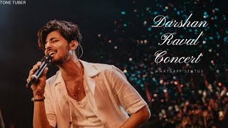 Tere Bina Ft.darshan Raval Concert Whatsapp Status