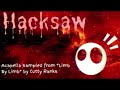Dantinator - Hacksaw (Song #17)