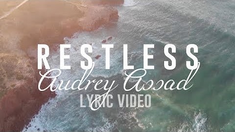 Restless (Audrey Assad)- Lyric Video