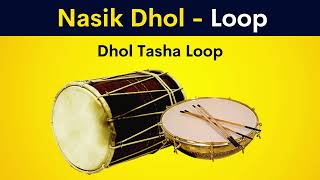 Nasik Dhol - Loop Dhol Tasha Loop FREE DOWNLOAD USE