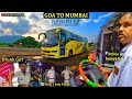 Goa to mumbai vlog with drivers volvo b11r multiaxle bus