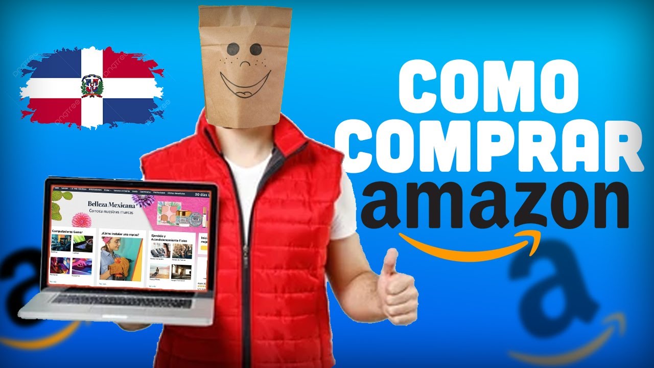 COMO COMPRAR EN AMAZON DESDE REPUBLICA DOMINICANA 2024 - YouTube