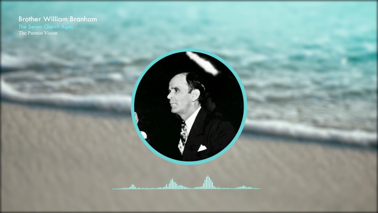 The Seven Church Ages 01 - The Patmos Vision