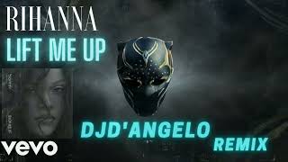 Rihanna - Lift Me Up (DJd'Angelo Remix) [Visualizer Video]