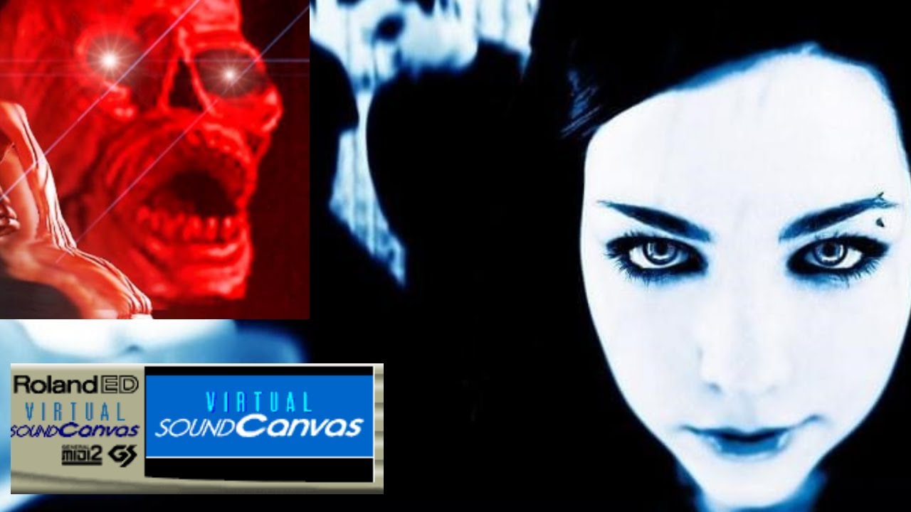 【MIDI】Evanescence - Bring Me To Life | Virtual Sound Canvas