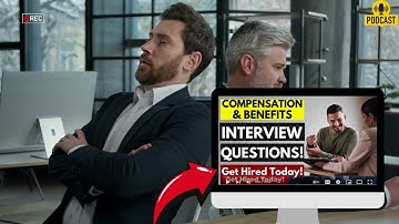 Compensation and Benefits Manager Interview Questions and Answers | How To Ace Your Interview