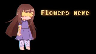 [meme flowers] ||Flowerhorror Aliza|| my au||