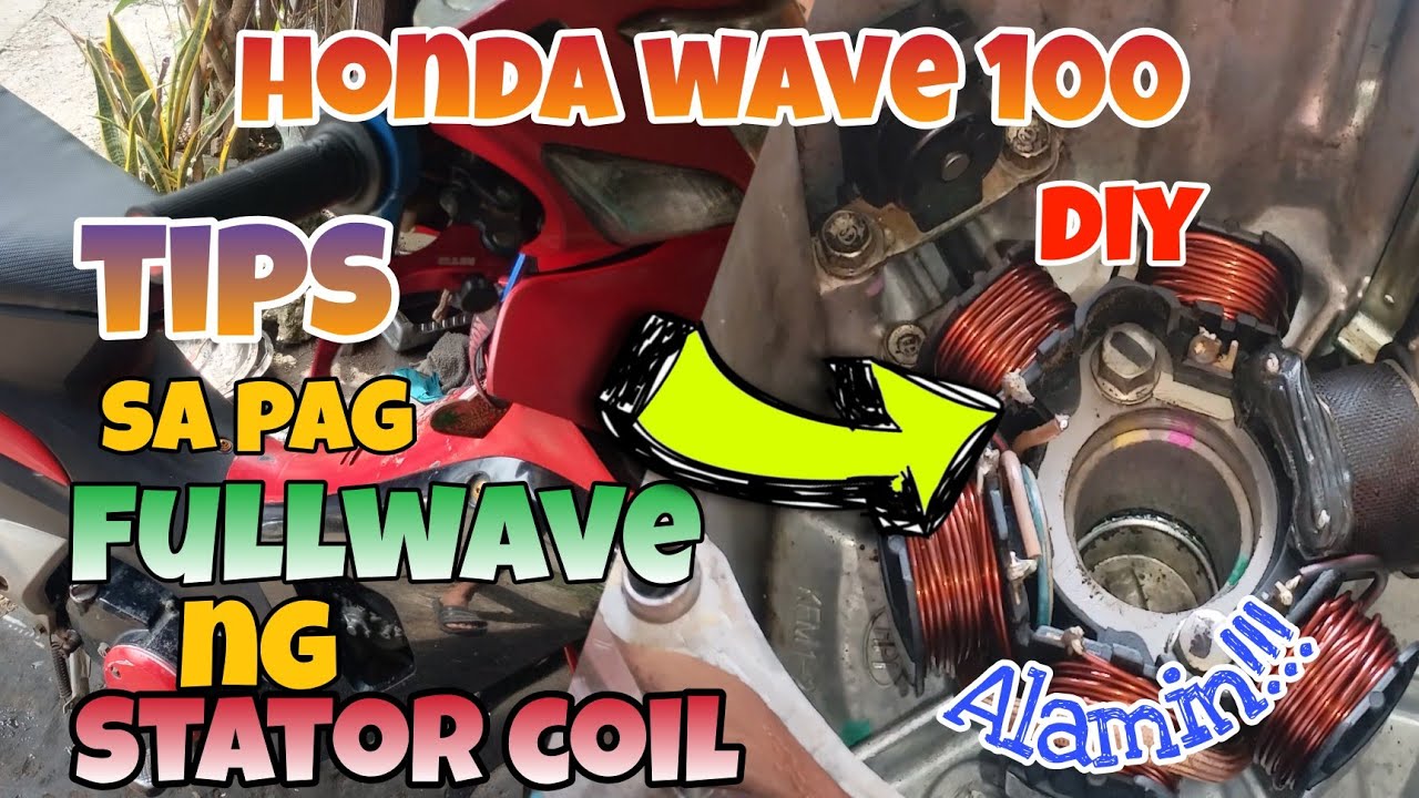 Honda Wave 100 TIPS sa Madaling Paraan sa Pag Convert ng FULLWAVE ng STATOR COIL. Alamin.