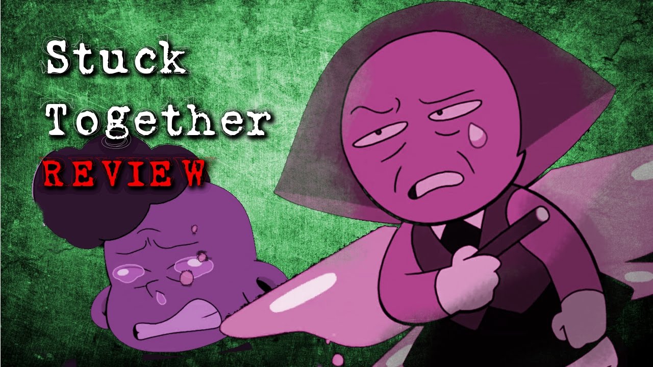 Steven Universe 5 1 Stuck Together - Review y Análisis *Sebastián Deráin*