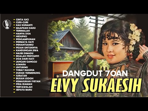 Tembang jadul Elvy Sukaesih II Cinta Suci, kau kunanti, maafkanlah II album kenangan