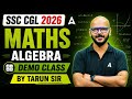 SSC CGL 2026 | SSC CGL Maths Demo Class | Algebra MCQ | SSC CGL Maths By Tarun Sir