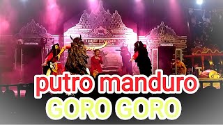 GORO GORO-PUTRO MANDURO