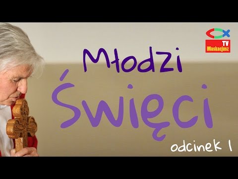 „Młodzi święci” (1)