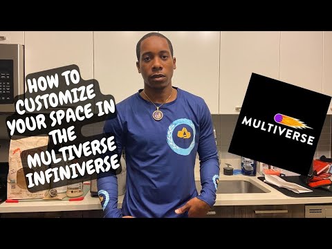 HOW TO CUSTOMIZE YOUR LOCATION IN THE MUTIVERSE INFINIVERSE
