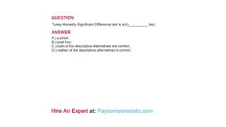 Tukey Honestly Significant Difference test is a(n)__________ test.