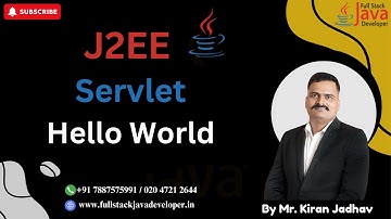 J2EE- Servlet Hello World | Learn with Mr. Kiran Jadhav