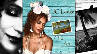 JC Lodge - Ofa Atu (Means I Love You) - Lyric Video