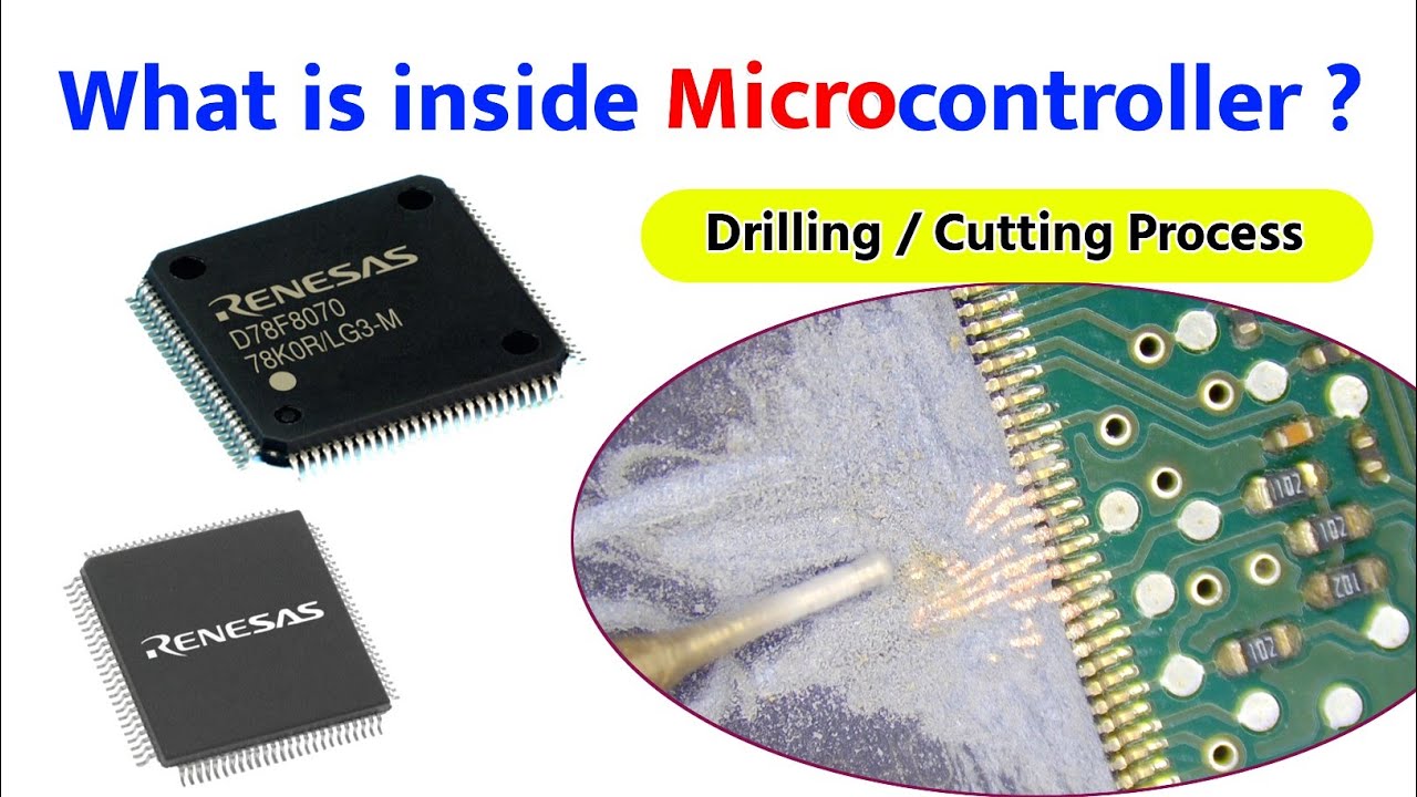 What is inside microcontroller ? Microcontroller drill / cutting ...