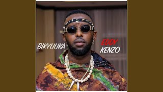 Bikyuuka - Eddy Kenzo