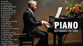 Download Lagu BEAUTIFUL PIANO MELOIDES: Romance, Dreamy \u0026 Sweet - The Most Famous Piano Love Songs for Your Heart MP3