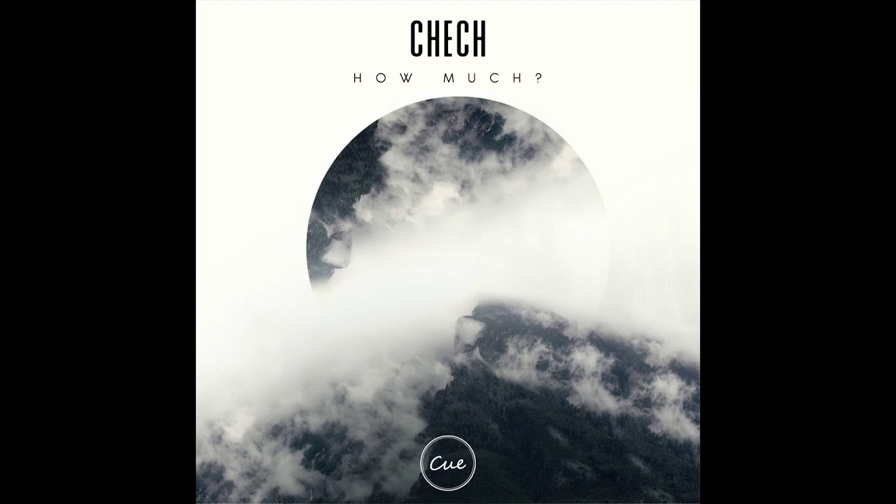 Chech - How Much Original Mix adlı videoyu YouTube'da izle Chech - How Much Original Mix adlı videoyu YouTube'da izle