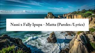 Nassi x Fally Ipupa Matta Paroles Lyrics