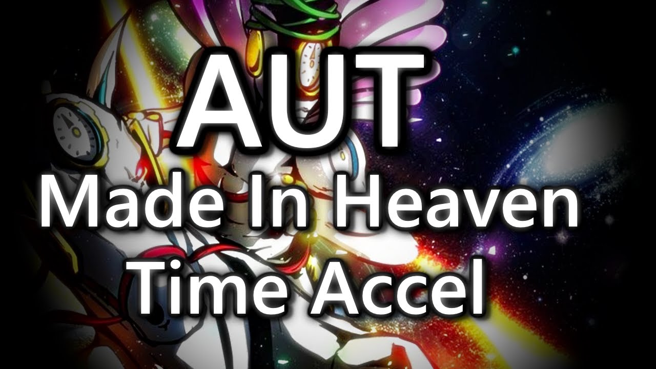  aut nu made in heaven time accelleration youtube