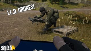 I.E.D. DRONES & MEME CANNONS! - Squad v17 Unconventional Commander Gameplay