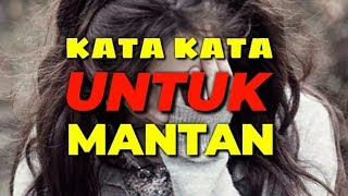 KATA KATA CINTA BUAT MANTAN