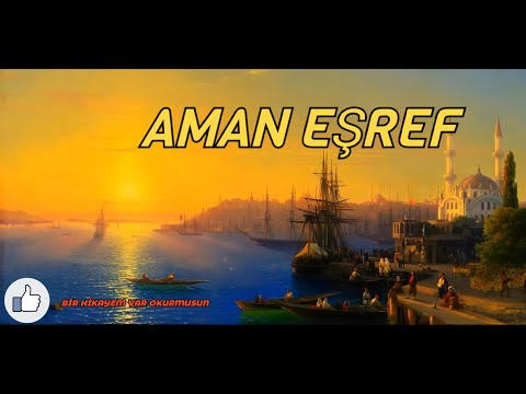 Aman eşref canım eşref