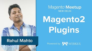 Magento Meetup New Delhi- Magento 2 Plugins