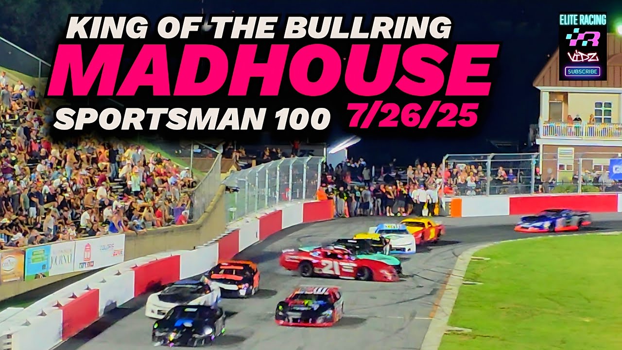 MADHOUSE KING OF THE BULLRING SPORTSMAN 100 LAPS BOWMAN GRAY STADIUM RACING 7/26/25