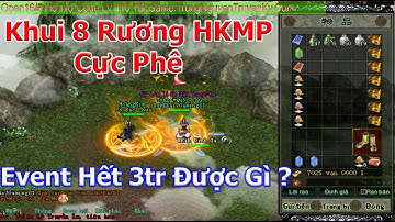 Lần Đầu Ăn Full Event 10kim x 4acc = 3tr VNĐ và Cái Kết 8 Rương HKMP Cực Ngon | Duy Khải Gaming