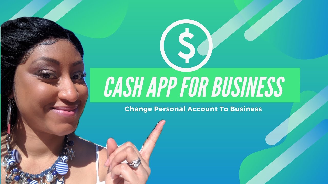 Cash App To Business: How To Change Your Cash App Account ...