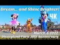 【4K】Dream...And Shine Bright ・Disneyland Paris 30th Anniversary ：ディズニーランドパリ３０周年ショー初日初回【March.6.2022】