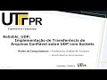 Reliable_UDP: Transferência de arquivos confiável utilizando Sockets UDP