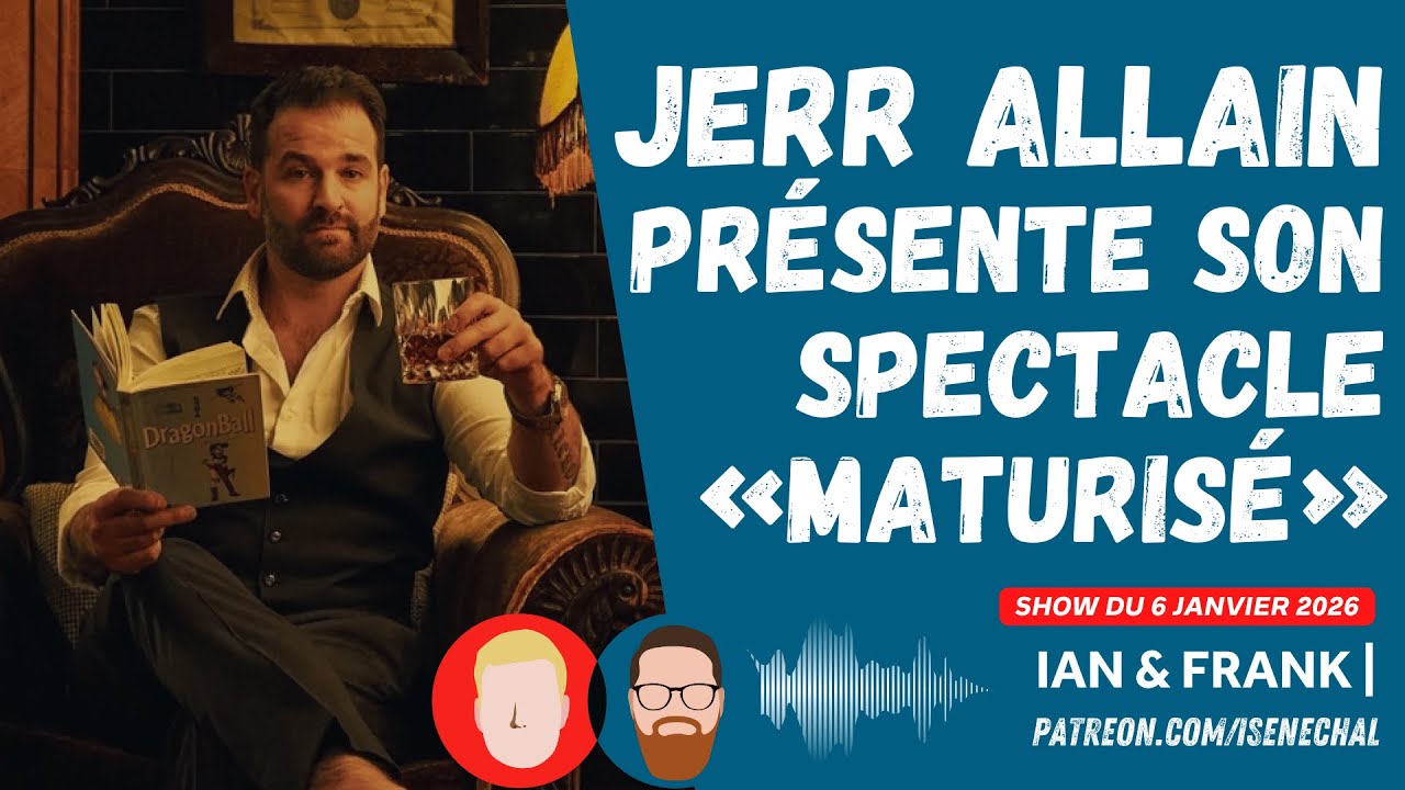 JERR ALLAIN présente son spectacle « MATURISÉ» !