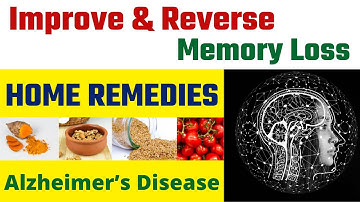 How to Improve & Reverse Memory Loss | Alzheimer