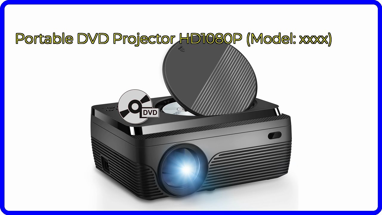 REVIEW (2026): Portable DVD Projector HD1080P (Model: xxxx). First REVIEW (2026): Portable DVD Projector HD1080P (Model: xxxx). First