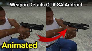 This Mod Adds Detailed Weapon Animations to GTA SA Android - Weapon Details Mod screenshot 2