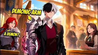 He Started at Level 1… But His DEMONIC ARM Is Level 9999! - Manhwa Recap