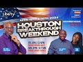 Houston Breakthrough Night  with Dr. Sola Fola-Alade, Gabriel Eziashi & Yeka Onka