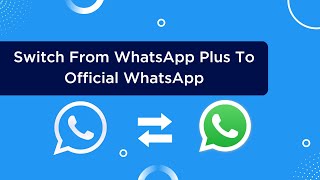 How To Switch From WhatsApp Plus To Official WhatsApp [Step by Step] screenshot 4