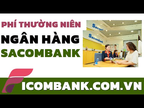 scb internet banking สมัคร  New Update  🍊 Phí thường niên Sacombank là gì, biểu phí thường niên Sacombank có mắc không? | Ficombank.com.vn