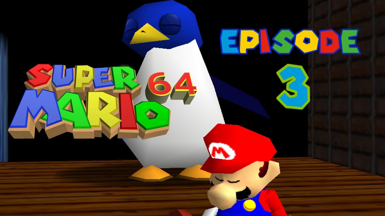 Super Mario 64 - Pt. 3 [Penguins and Spooks]